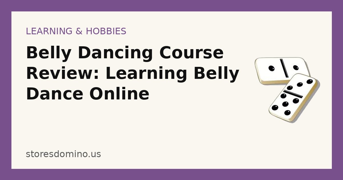 Belly Dancing Course Review: Learning Belly Dance Online